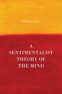 A Sentimentalist Theory of the Mind