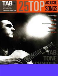 25 Top Acoustic Songs - Tab. Tone. Technique.: Tab+