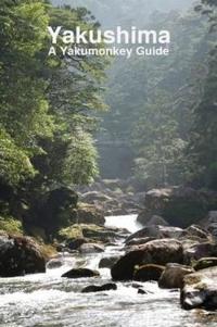 Yakushima: A Yakumonkey Guide