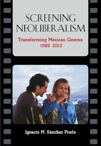 Screening Neoliberalism