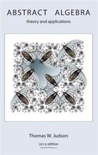 Abstract Algebra: Theory and Applications