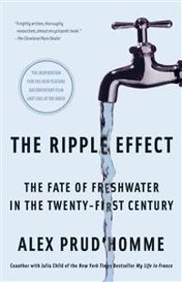 The Ripple Effect: The Fate of Freshwater in the Twenty-First Century