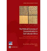 The Political Economy of Decentralization in Four Sub-Saharan African Countries