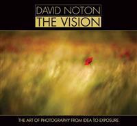 David Noton: The Vision