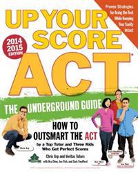 Up Your Score ACT, 2014-2015
