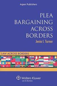 Plea Bargaining Across Borders: Criminal Procedure