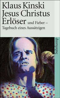 Jesus Christus Erlöser und Fieber - Tagebuch eines Aussätzigen