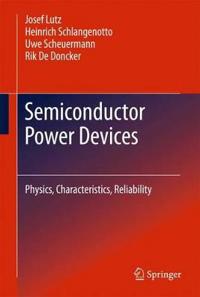 Semiconductor Power Devices: Physics, Characteristics, Reliability