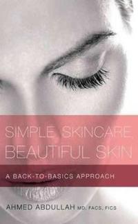 Simple Skincare, Beautiful Skin