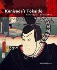 Kunisada's T?kaid?: Riddles in Japanese Woodblock Prints
