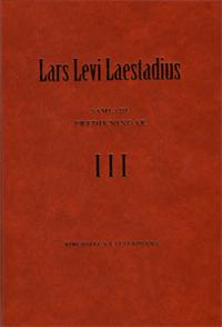 Lar Levi Laestadius : samlade predikningar 3 : predikan 145-197, 251-256 : pingstdagen - elfte söndagen efter trefaldighet