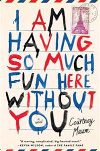 I am Having So Much Fun Here without You