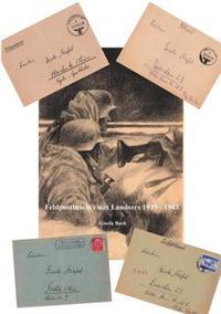 Feldpostbriefe Eines Landsers 1939 - 1943