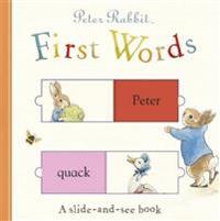 Peter Rabbit First Words: A Slide-and-see Book
