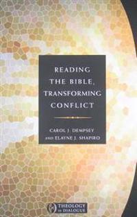 Reading the Bible, Transforming Conflict