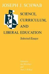 Science, Curriculum and Liberal Education