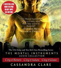 The Mortal Instruments Audio Collection: City of Bones/City of Ashes/City of Glass