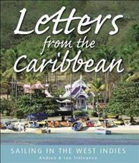 Letters from the Caribbean: Sailing in the West Indies