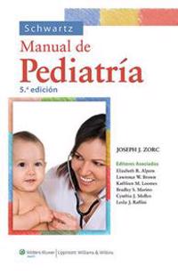 Schwartz  Manual de pediatria clinica / Schwartz Clinical Handbook of Pediatrics