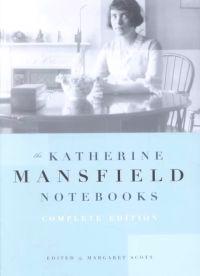 The Katherine Mansfield Notebooks
