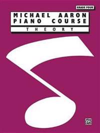 Michael Aaron Piano Course Theory: Grade 4