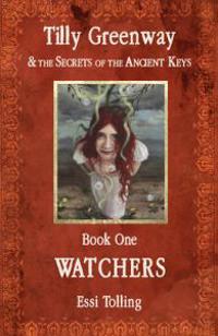 Tilly Greenway and the Secrets of the Ancient Keys