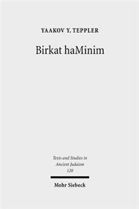 Birkat Haminim: Jews and Christians in Conflict in the Ancient World