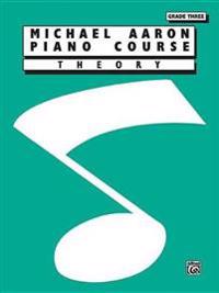 Michael Aaron Piano Course Theory: Grade 3