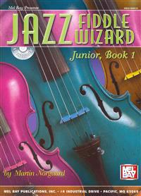 Jazz Fiddle Wizard Junior, Book 1 [With CD]