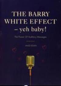 Barry White Effect - Yeh Baby!