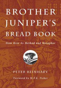 Brother Juniper's Bread Book