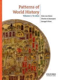 Patterns of World History, Volume 1: To 1600