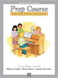 Alfred's Basic Piano Prep Course Lesson Book, Bk F