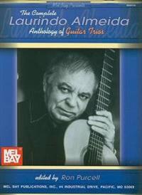 The Complete Laurindo Almeida Anthology of Guitar Trios