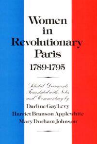 Women in Revolutionary Paris, 1789-1795