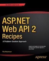 ASP.NET Web API Recipes: a Problem-solution Approach