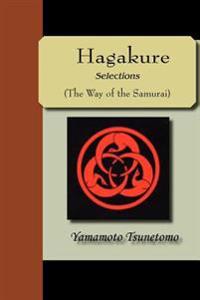 Hagakure - Selections (the Way of the Samurai