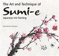 The Art and Technique of Sumi-e Japanese Ink-Painting as Taught by Ukai Uchiyama
