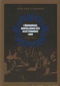 I fänrikarnas, martallans och dixietigrarnas land