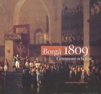 Borgå 1809 Ceremoni och fest