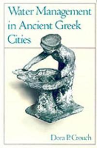 Water Management in Ancient Greek Cities