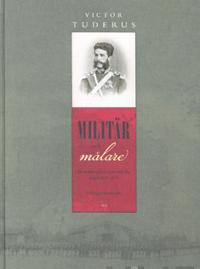 Militär och målare En skildring från rysk-turkiska kriget 1877-1878