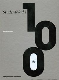 Studentblad i 100 år