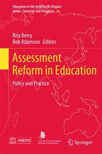 Assessment Reform in Education: Policy and Practice