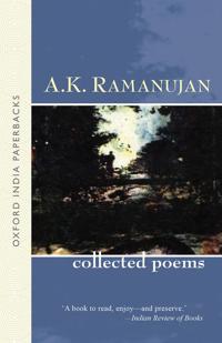 The Collected Poems of A.K.Ramanujan