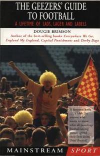 The Geezers' Guide to Football