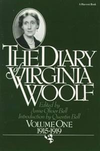 The Diary of Virginia Woolf: Vol. 1, 1915-1919
