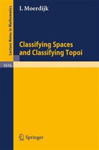 Classifying Spaces and Classifying Topoi