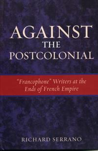 Against the Postcolonial