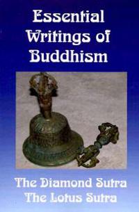 Essential Writings of Buddhism: The Diamond Sutra and the Lotus Sutra